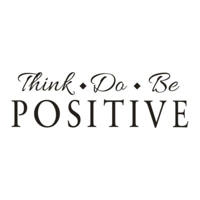 60cm x20cm Think Do Be Positive Vinyl Quote Wall Sticker Words Decals Home Decor Removable DIY For Living Room Deccoration 18Oct